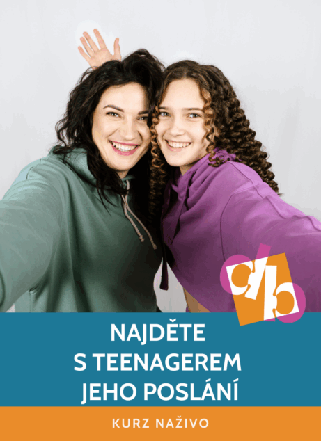 Najděte s teenagerem jeho poslání Vendula Pecková Děti budoucnosti