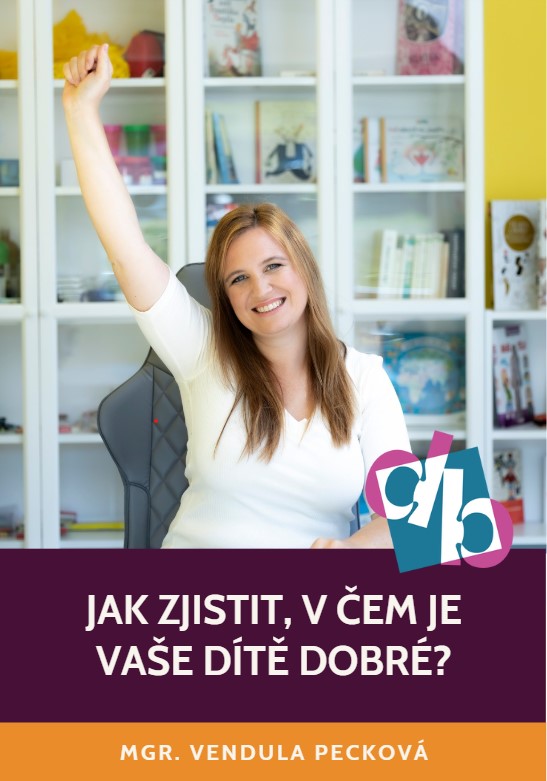 Jak zjistit, v čem je vaše dítě dobré Vendula Pecková Děti budoucnosti
